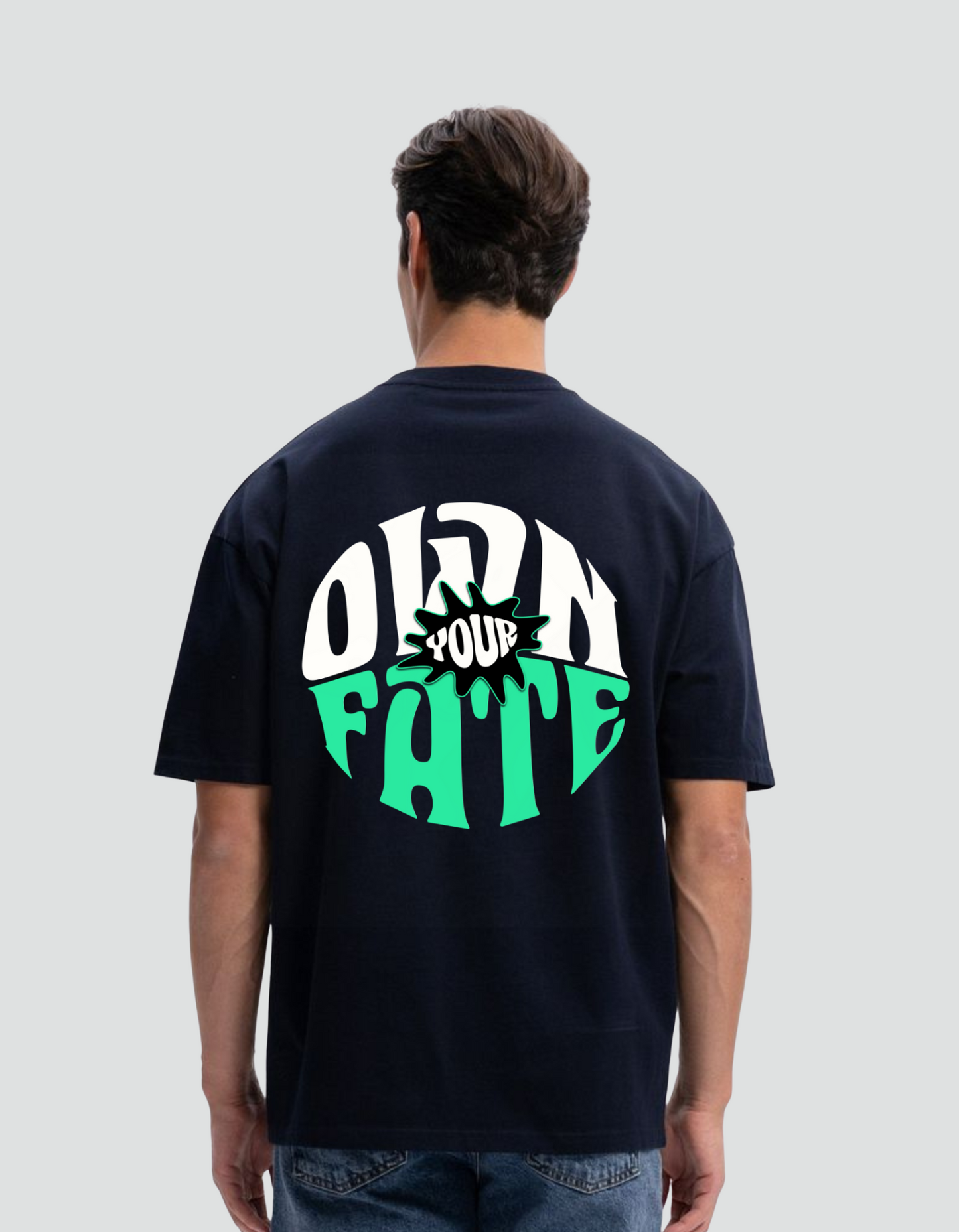 Unisex Oversized Classic Own your Fate T-Shirt