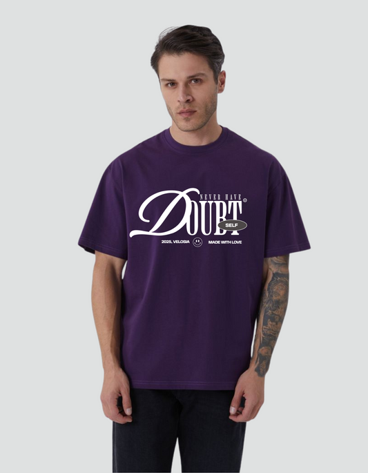 Unisex Never have self doubt Oversized Tee